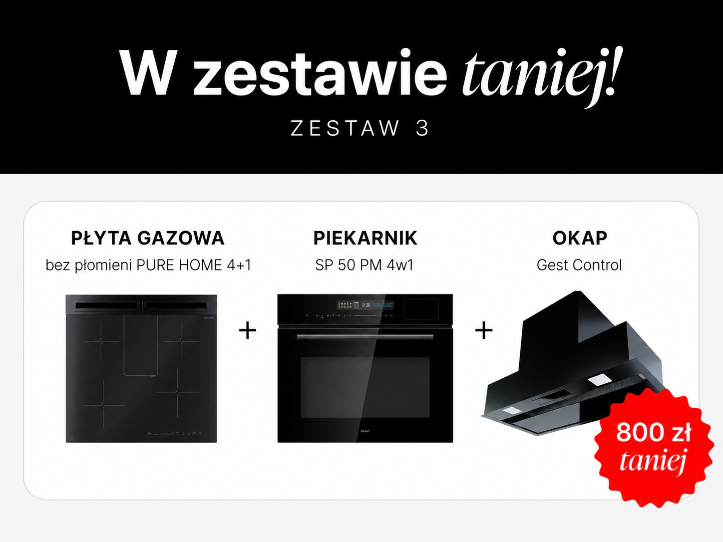 Zestaw PURE Home 4+1 + GEST CONTROL + piekarnik SP-50 PM — 800 zł taniej - obrazek 2
